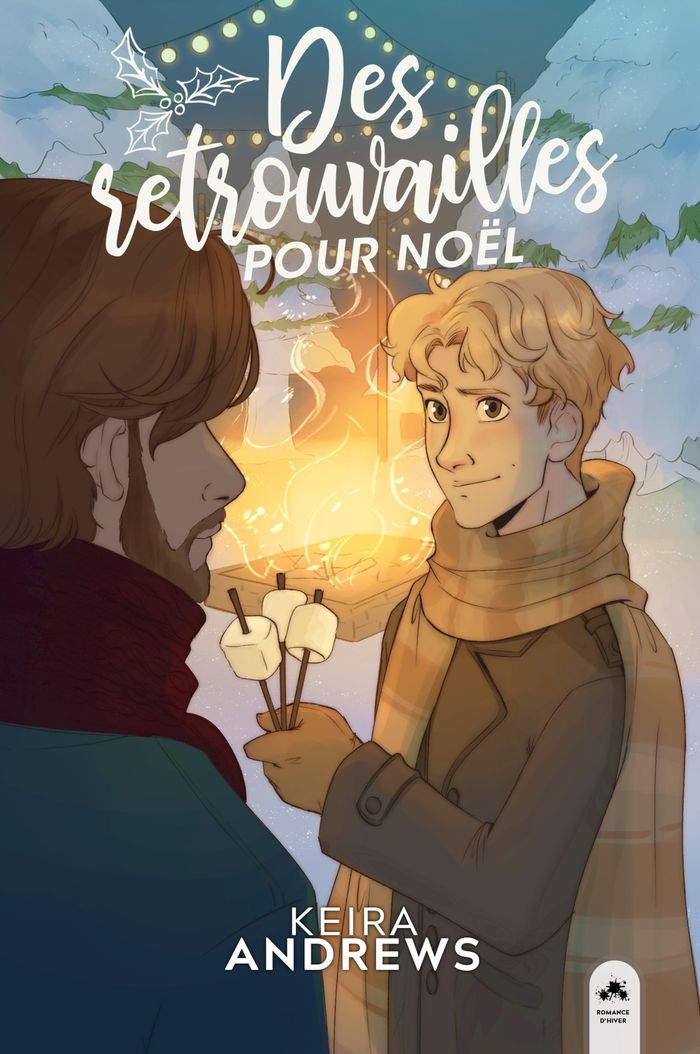 Couverture du livre « DES RETROUVAILLES POUR NOEL » de Keira Andrews, librairie Les Contes Infusés à Corte