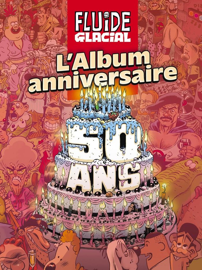 Couverture du livre « COLLEC' 50 ANS - T01 - FLUIDE GLACIAL - L'ALBUM ANNIVERSAIRE DES 50 ANS », librairie Les Contes Infusés à Corte