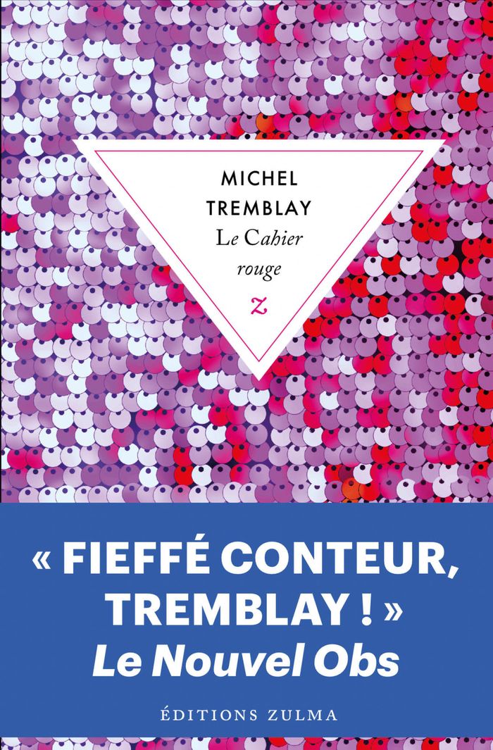Couverture du livre « Le cahier rouge » de Michel Tremblay, librairie Les Contes Infusés à Corte