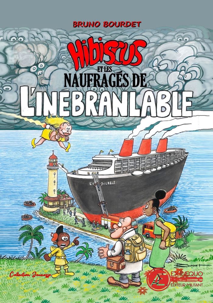 Couverture du livre « Hibiscus et les naufragés de "L'inébranlable" : roman jeunesse » de Bruno Bourdet, librairie Les Contes Infusés à Corte