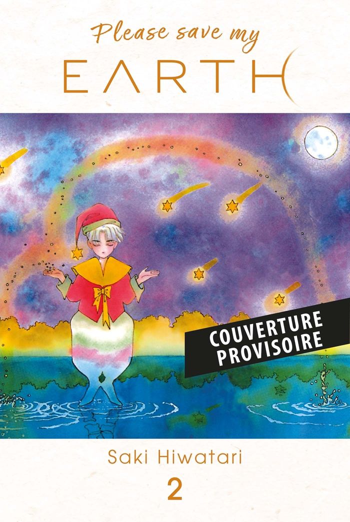 Couverture du livre « Please save my Earth » de Saki Hiwatari, librairie Les Contes Infusés à Corte