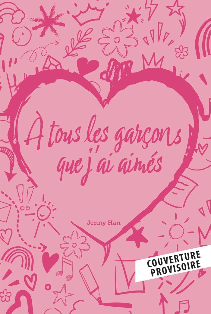 Couverture du livre « LES AMOURS DE LARA JEAN T01 : A TOUS LES GARCONS QUE J'AI AIMES - EDITION COLLECTOR », librairie Les Contes Infusés à Corte