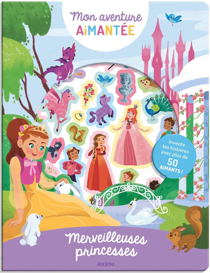 Couverture du livre « MON AVENTURE AIMANTEE - MERVEILLEUSES PRINCESSES », librairie Les Contes Infusés à Corte