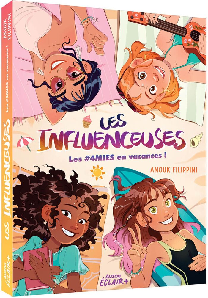 Couverture du livre « LES INFLUENCEUSES - TOME 03 4MIES EN VACANCES - VOL03 » de Anouk Filippini, librairie Les Contes Infusés à Corte