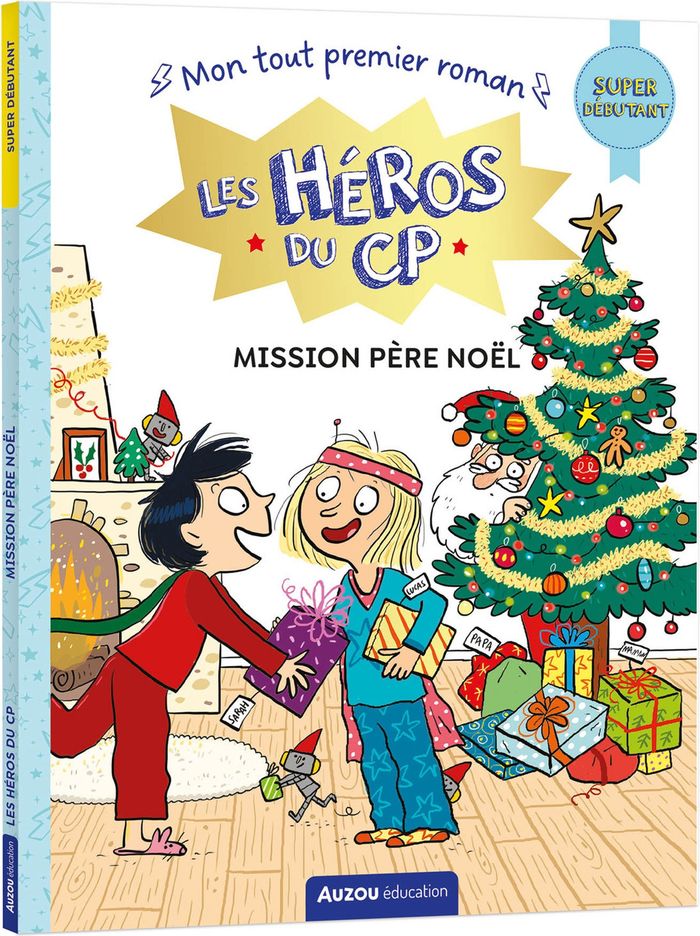 Couverture du livre « LES HEROS DU CP - MISSION PERE NOEL - SUPER DEBUTANT », librairie Les Contes Infusés à Corte