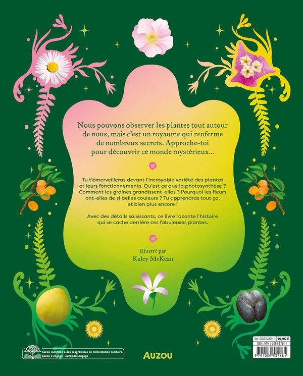 Quatrième de couverture de « L'ANTHOLOGIE INSOLITE DES PLANTES - FLEURS, ARBRES, GRAINES ET AUTRES MERVEILLES »