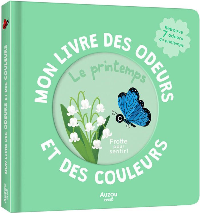Couverture du livre « MON LIVRE DES ODEURS ET DES COULEURS - LE PRINTEMPS » de Iwi Mr, librairie Les Contes Infusés à Corte
