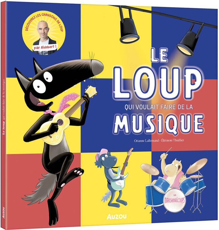 Couverture du livre « LE LOUP QUI VOULAIT FAIRE DE LA MUSIQUE » de Lallemand/thuillier, librairie Les Contes Infusés à Corte