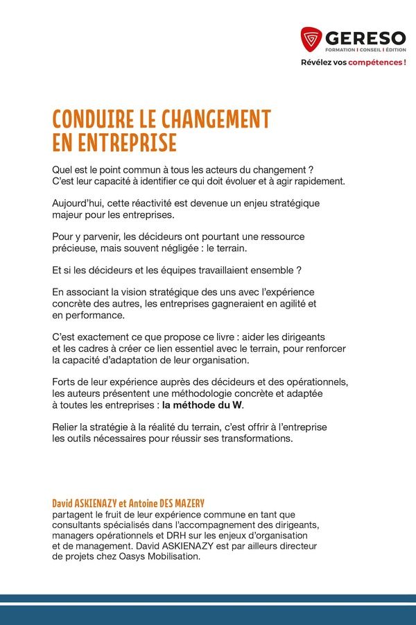 Quatrième de couverture de « Conduire le changement en entreprise : la méthode du W pour réconcilier les décideurs et le terrain »