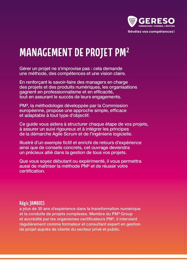 Quatrième de couverture de « Management de projet PM² : méthodologie pour structurer chaque étape d'un projet numérique »