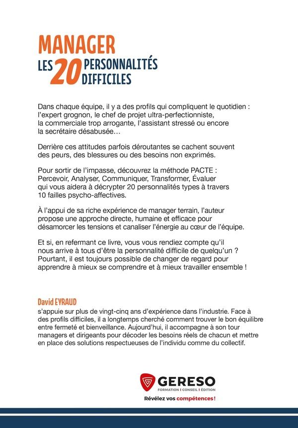 Quatrième de couverture de « Manager les 20 personnalités difficiles : comprendre et désamorcer les tensions avec la méthode PACTE »