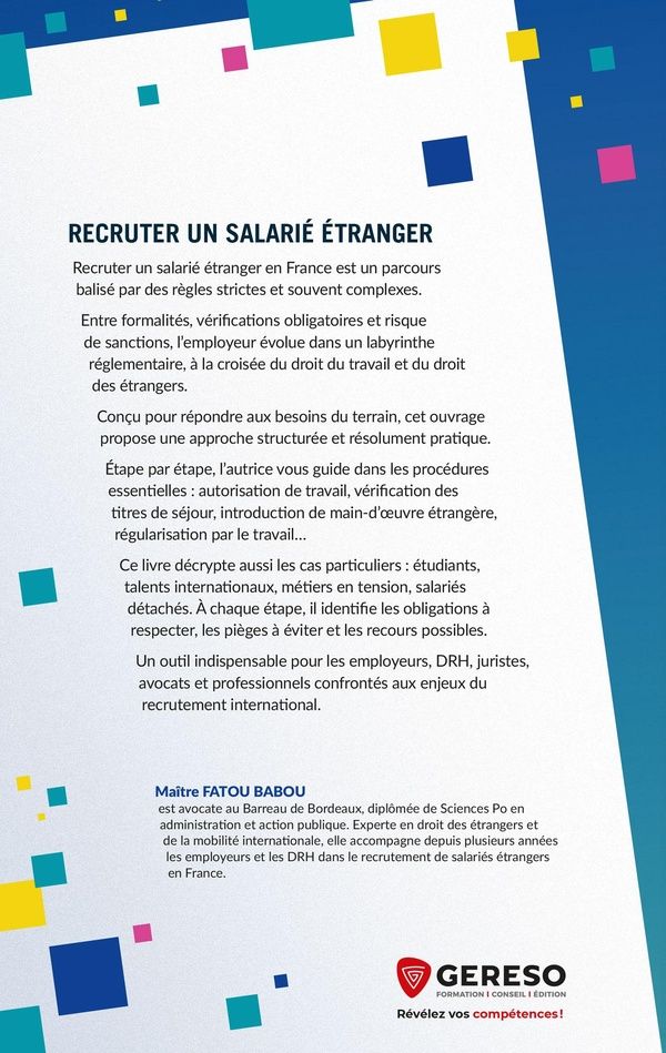 Quatrième de couverture de « Recruter un salarié étranger : comprendre les procédures, sécuriser les embauches et optimiser la gestion administrative »