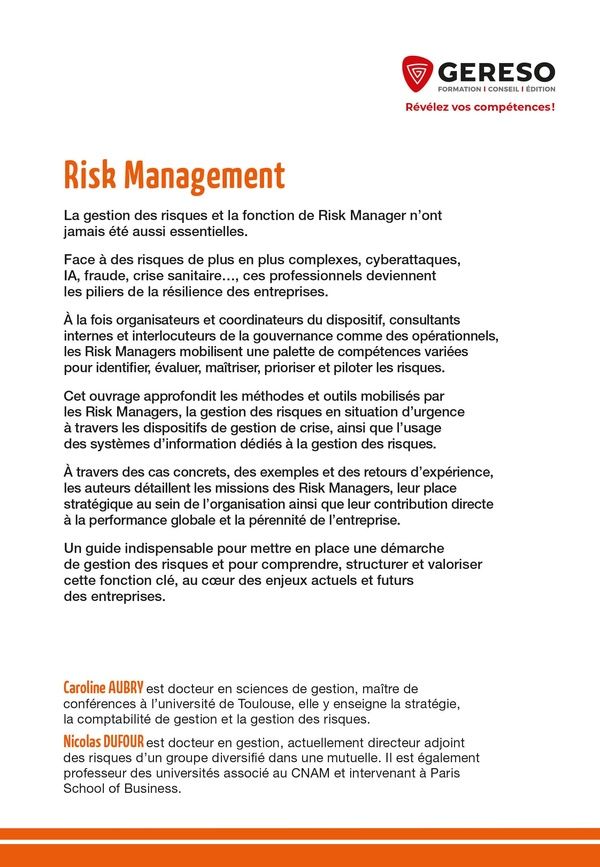 Quatrième de couverture de « Risk Management : Démarche, méthodes, outils et acteur clé de la gestion des risques »