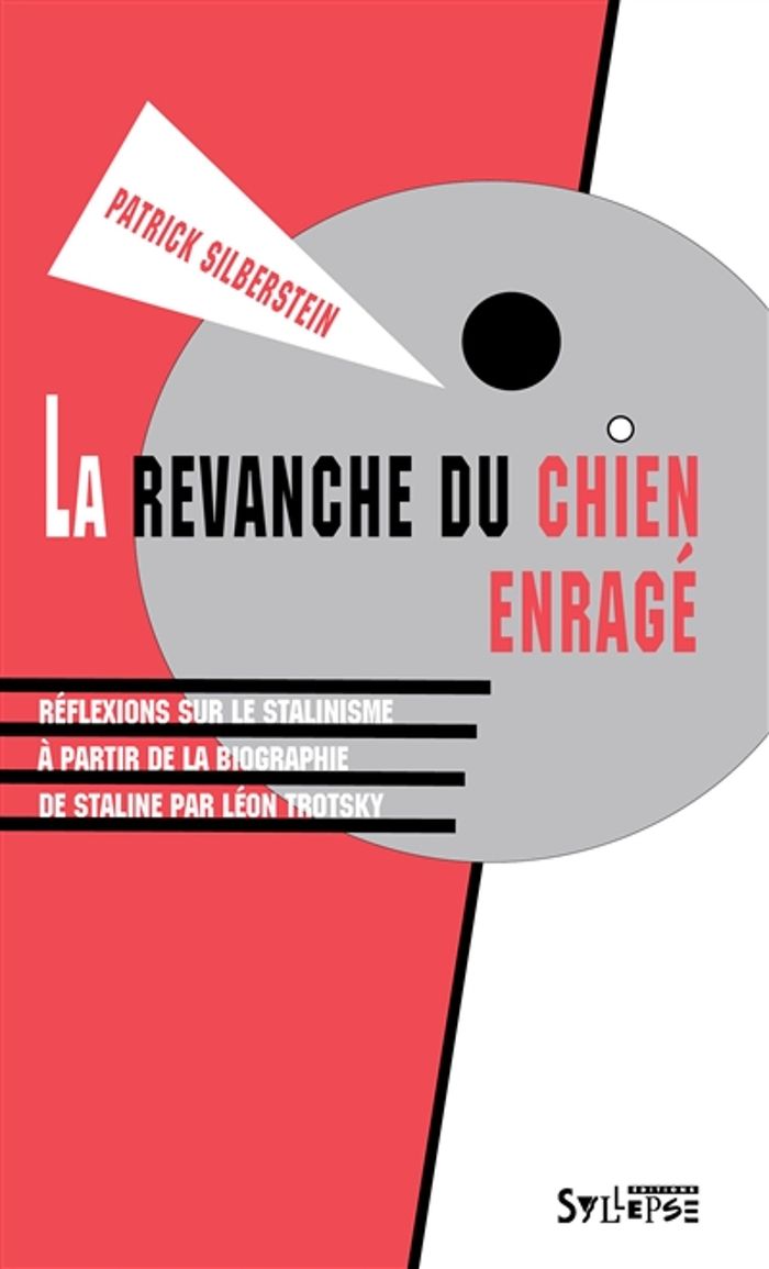 Couverture du livre « LA REVANCHE DU CHIEN ENRAGE - REFLEXIONS SUR LE STALINISME A PARTIR DE LA BIOGRAPHIE DE STALINE PAR » de Silberstein, librairie Les Contes Infusés à Corte