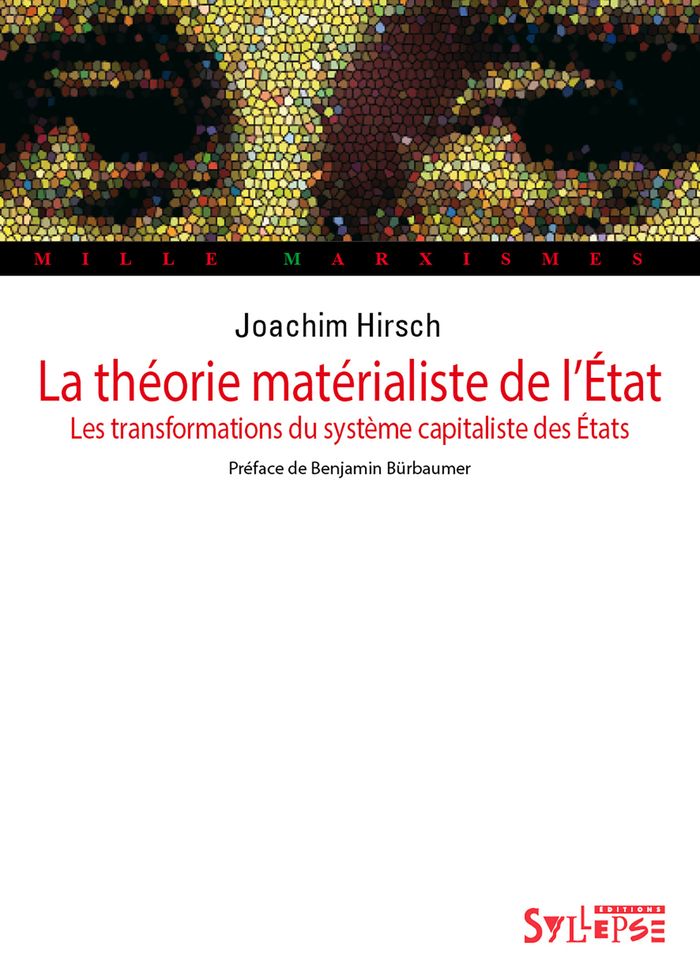 Couverture du livre « La théorie matérialiste de l'État : les transformations du système capitaliste des États » de Joachim Hirsch, librairie Les Contes Infusés à Corte