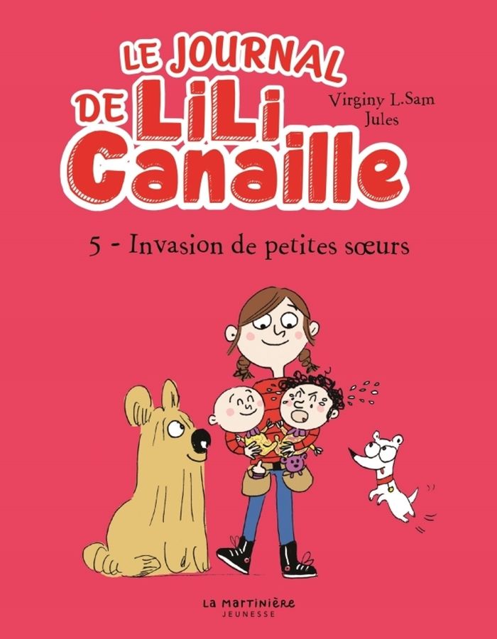 Couverture du livre « Invasion de petites soeurs ! : lili Canaille tome 5 » de Virginy L. Sam, librairie Les Contes Infusés à Corte