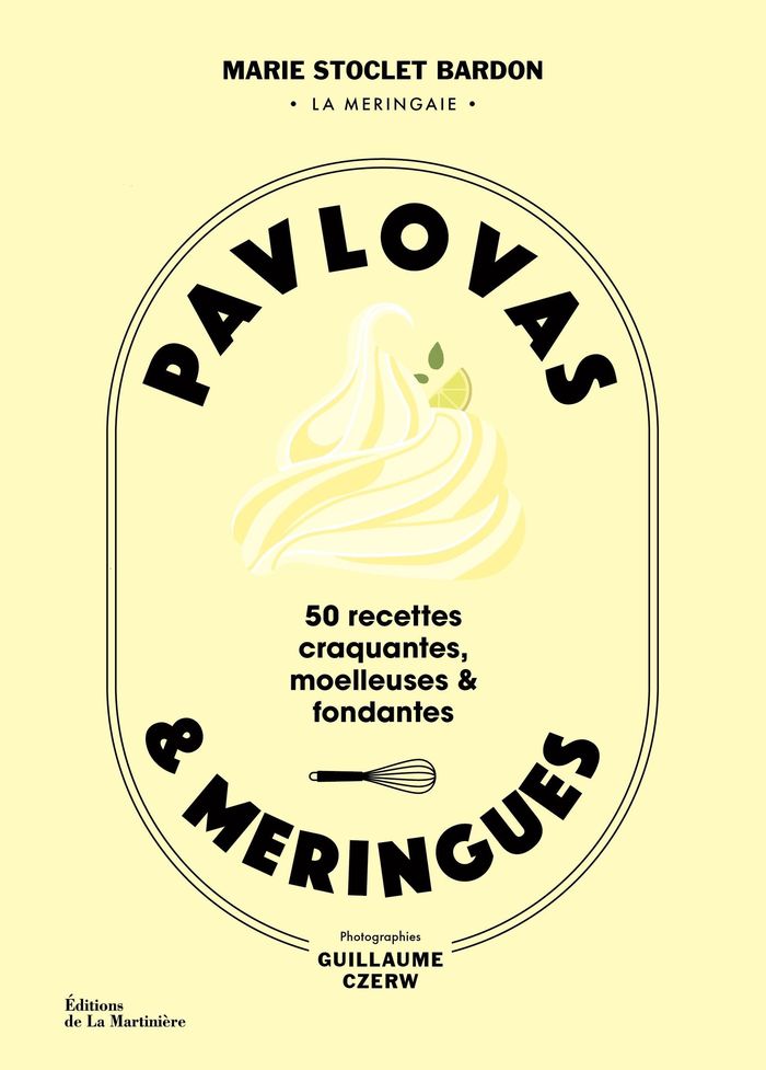 Couverture du livre « Pavlovas & meringues : 50 recettes craquantes, moelleuses & fondantes » de Marie Stoclet Bardon, librairie Les Contes Infusés à Corte