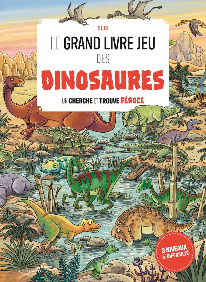 Couverture du livre « Le grand livre jeu des dinosaures : un cherche et trouve féroce » de Subi, librairie Les Contes Infusés à Corte
