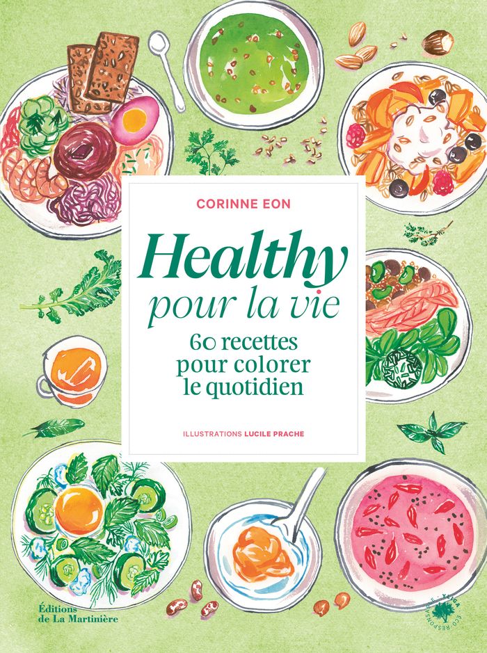 Couverture du livre « Healthy pour la vie : 60 recettes pour colorer le quotidien » de Corinne Eon, librairie Les Contes Infusés à Corte