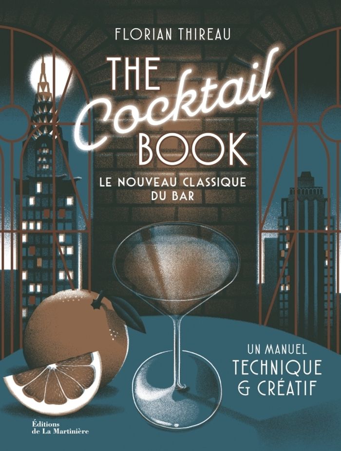 Couverture du livre « The cocktail book : le nouveau classique du bar » de Florian Thireau, librairie Les Contes Infusés à Corte