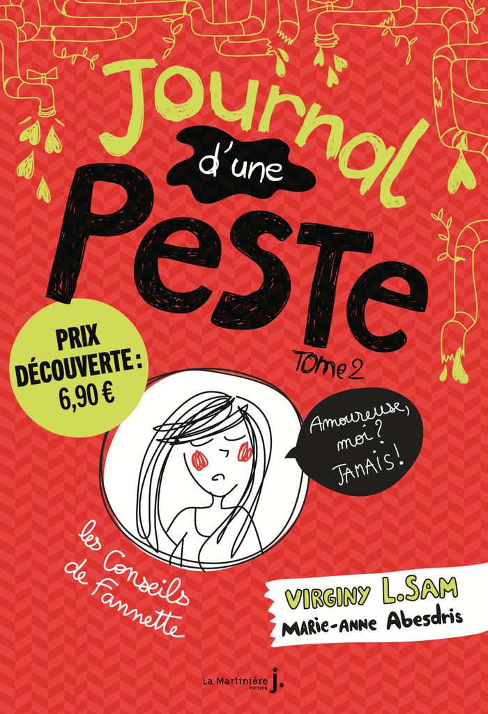 Couverture du livre « JOURNAL D'UNE PESTE, TOME 2 - AMOUREUSE, MOI ? JAMAIS ! PRIX DECOUVERTE », librairie Les Contes Infusés à Corte