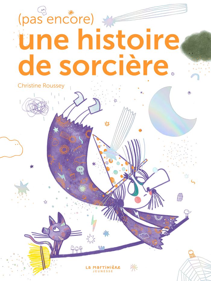 Couverture du livre « (Pas encore) une histoire de sorcière » de Christine Roussey, librairie Les Contes Infusés à Corte