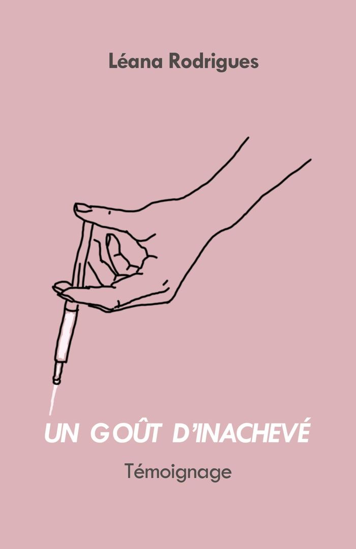 Couverture du livre « UN GOUT D'INACHEVE » de Leana Rodrigues, librairie Les Contes Infusés à Corte