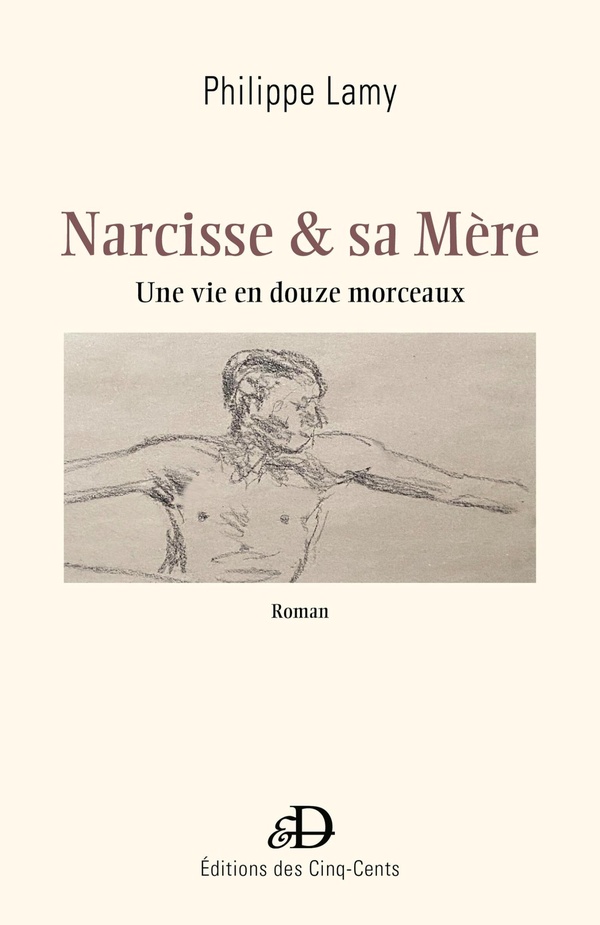 Couverture du livre « Narcisse & sa mère : une vie en douze morceaux » de Philippe Lamy, librairie Les Contes Infusés à Corte