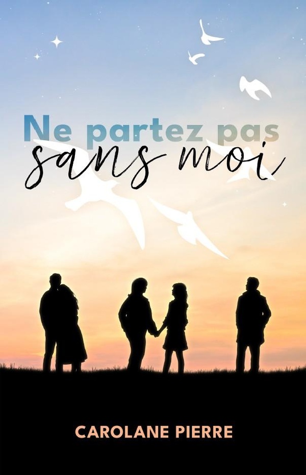 Couverture du livre « Ne partez pas sans moi », librairie Les Contes Infusés à Corte