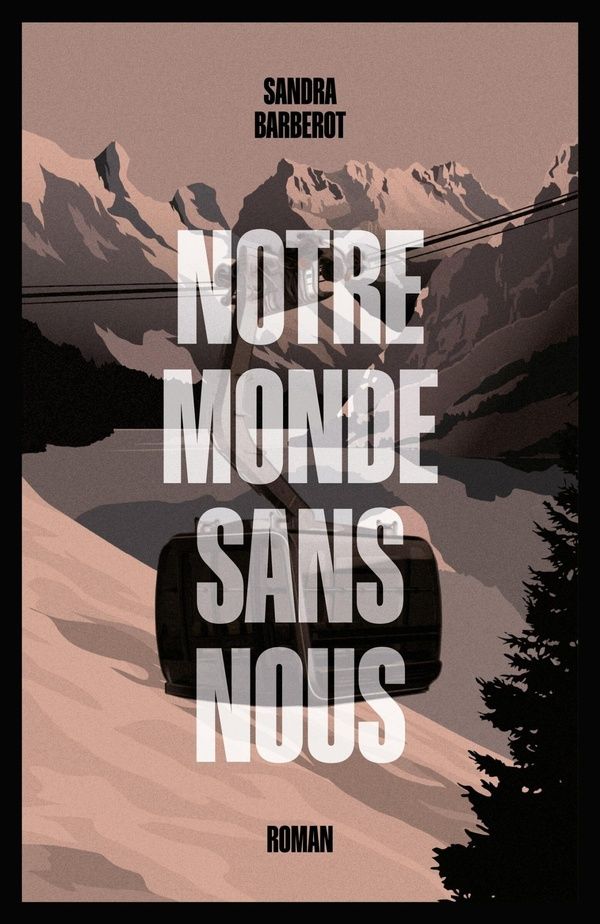 Couverture du livre « Notre monde sans nous » de Sandra Barberot, librairie Les Contes Infusés à Corte