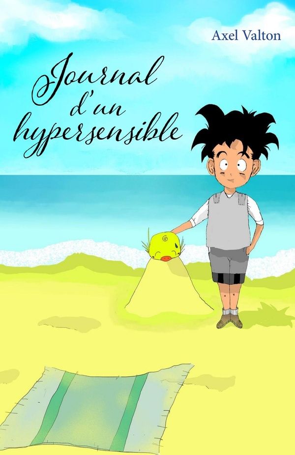 Couverture du livre « Journal d'un hypersensible » de Axel Valton, librairie Les Contes Infusés à Corte