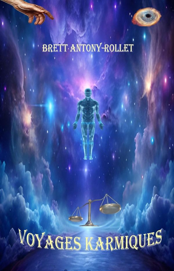 Couverture du livre « VOYAGES KARMIQUES » de Brett Antony-Rollet, librairie Les Contes Infusés à Corte