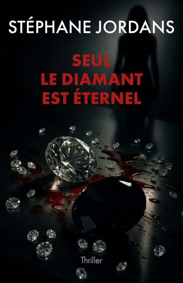 Couverture du livre « SEUL LE DIAMANT EST ETERNEL » de Stephane Jordans, librairie Les Contes Infusés à Corte