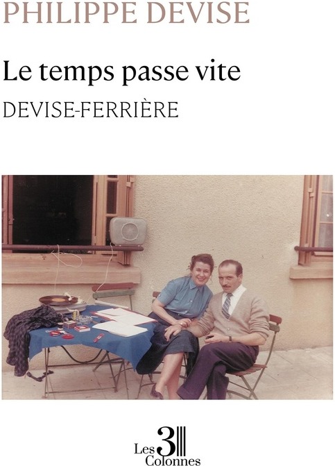 Couverture du livre « LE TEMPS PASSE VITE - DEVISE-FERRIERE », librairie Les Contes Infusés à Corte