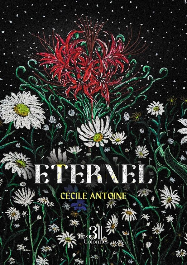 Couverture du livre « ETERNEL » de Cecile Antoine, librairie Les Contes Infusés à Corte