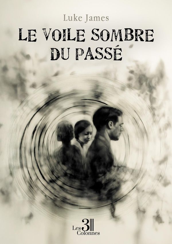 Couverture du livre « Le voile sombre du passé » de Luke James, librairie Les Contes Infusés à Corte