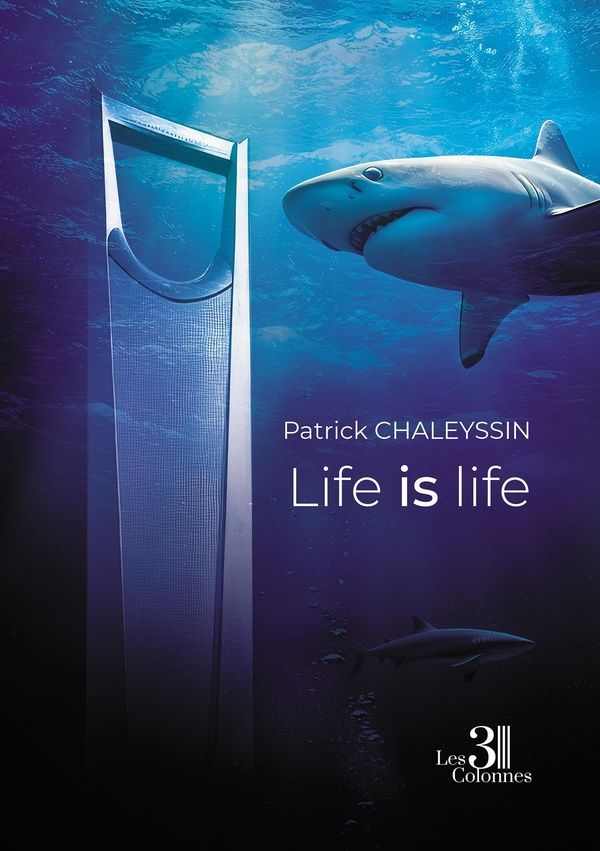 Couverture du livre « Life is life » de Patrick Chaleyssin, librairie Les Contes Infusés à Corte