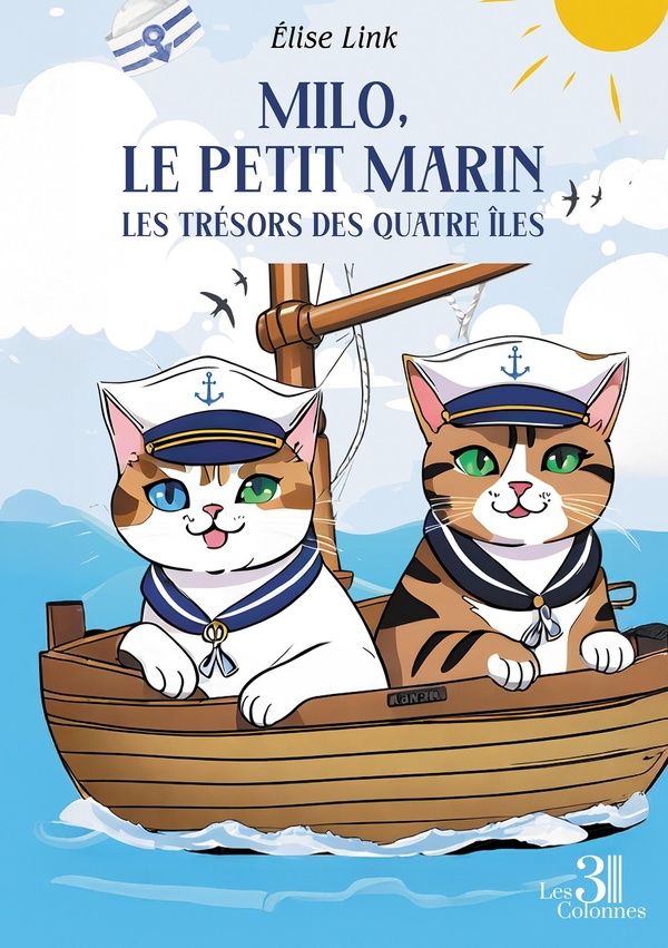 Couverture du livre « Milo, le petit marin : les trésors des quatre îles » de Élise Link, librairie Les Contes Infusés à Corte
