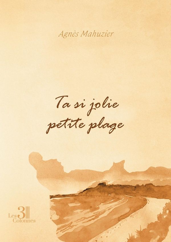 Couverture du livre « TA SI JOLIE PETITE PLAGE » de Agnes Mahuzier, librairie Les Contes Infusés à Corte