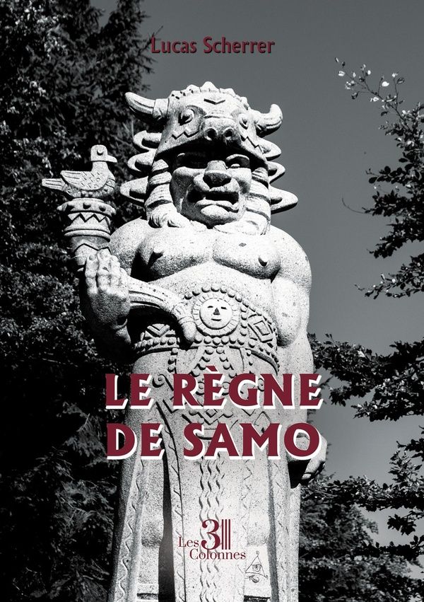 Couverture du livre « Le règne de Samo » de Lucas Scherrer, librairie Les Contes Infusés à Corte
