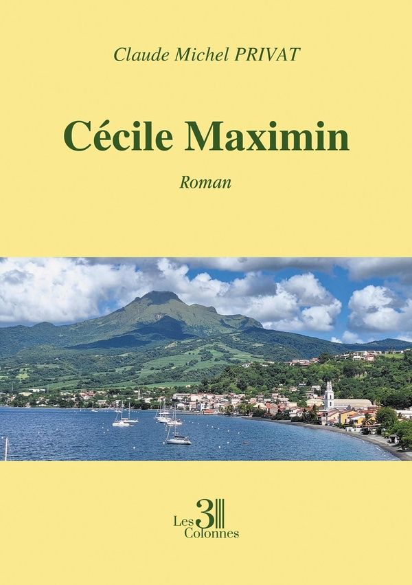 Couverture du livre « Cécile Maximin : roman » de Claude-Michel Privat, librairie Les Contes Infusés à Corte