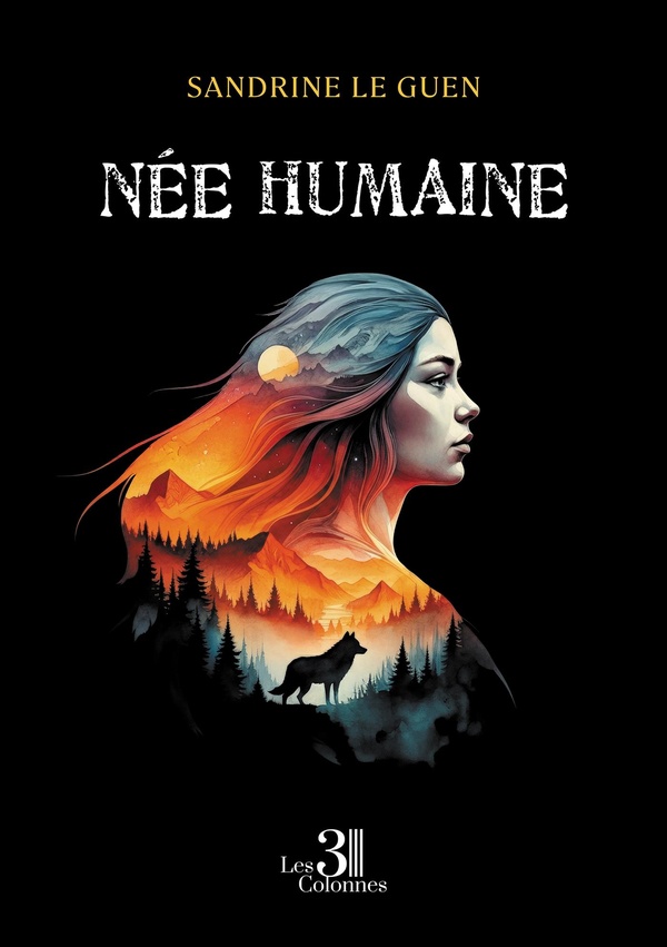 Couverture du livre « Née humaine » de Sandrine Le Guen, librairie Les Contes Infusés à Corte