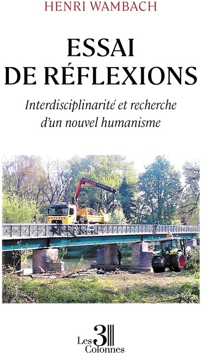 Couverture du livre « Essai de réflexions, interdisciplinarité et recherche d'un nouvel humanisme » de Henri Wambach, librairie Les Contes Infusés à Corte