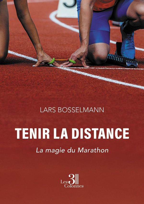 Couverture du livre « Tenir la distance : la magie du marathon », librairie Les Contes Infusés à Corte