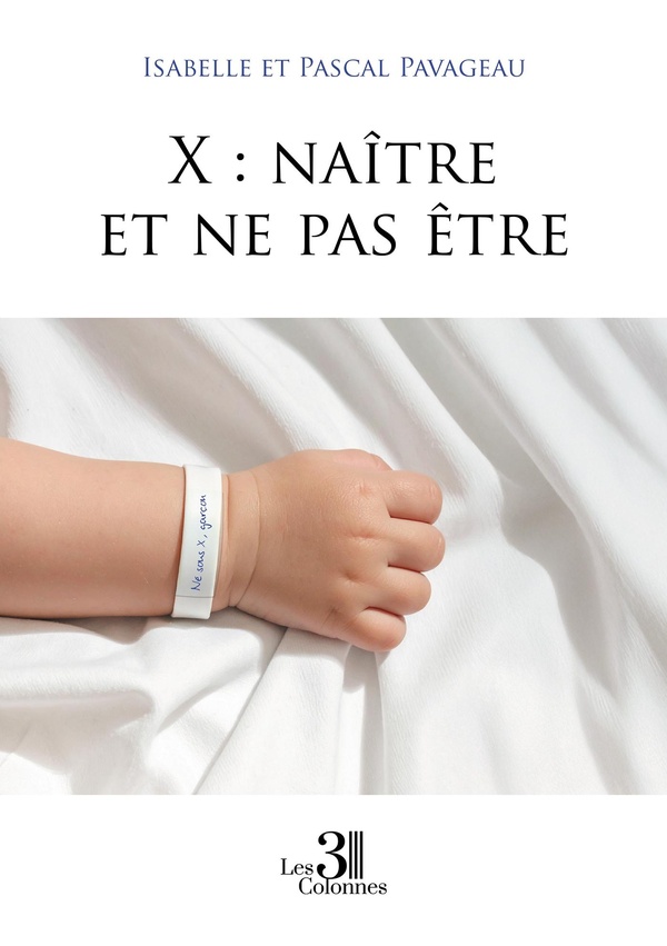 Couverture du livre « X : naître et ne pas être », librairie Les Contes Infusés à Corte