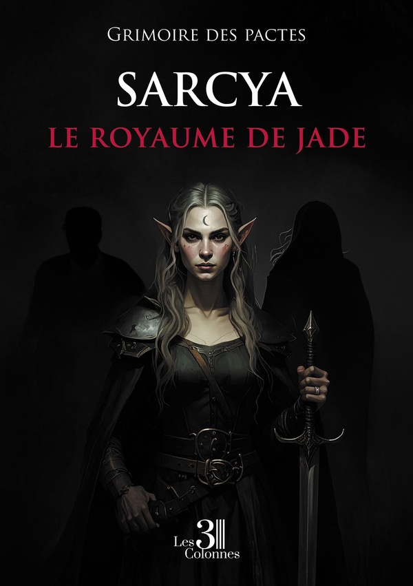 Couverture du livre « Sarcya, le royaume de jade » de Grimoire des pactes, librairie Les Contes Infusés à Corte