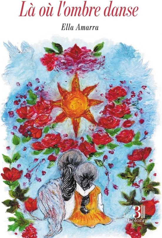 Couverture du livre « Là où l'ombre danse » de Ella Amarra, librairie Les Contes Infusés à Corte