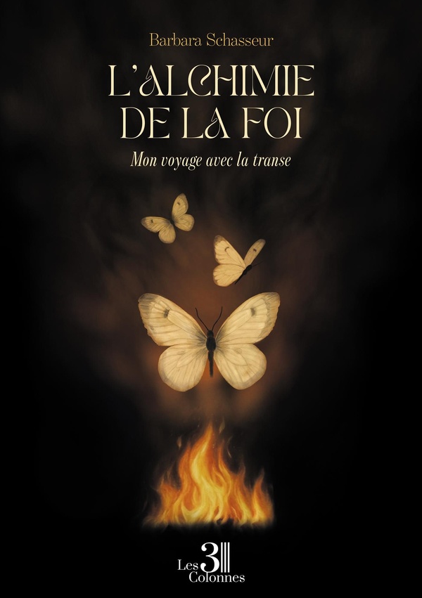 Couverture du livre « L'alchimie de la foi : mon voyage avec la transe » de Barbara Schasseur, librairie Les Contes Infusés à Corte