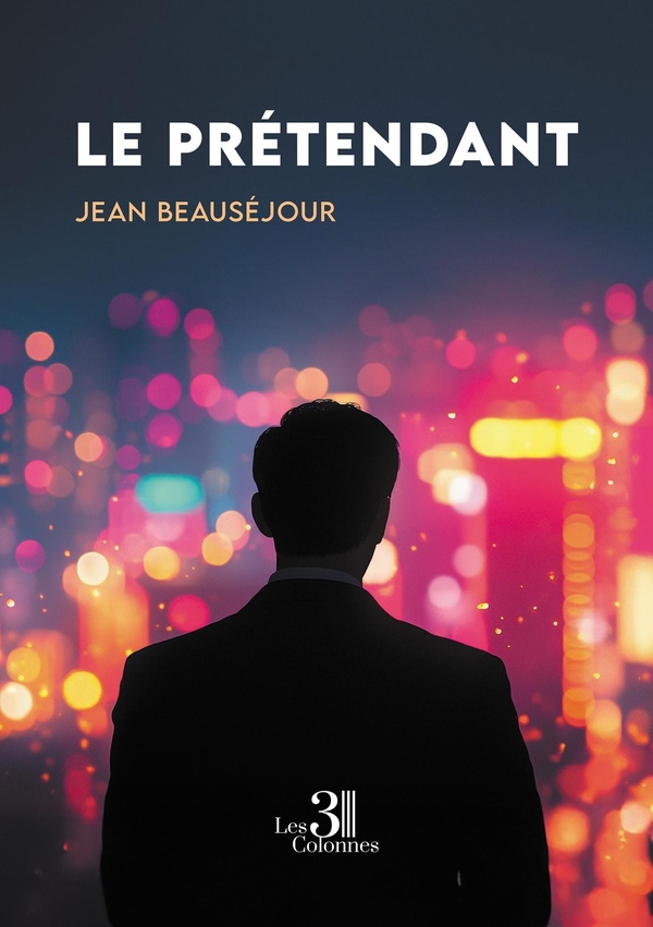 Couverture du livre « Le prétendant » de Jean Beauséjour, librairie Les Contes Infusés à Corte