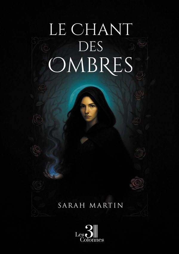 Couverture du livre « Le chant des ombres » de Sarah Martin, librairie Les Contes Infusés à Corte